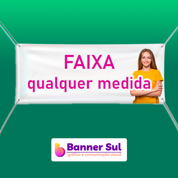 Faixa impressa personalizada - Banner Sul